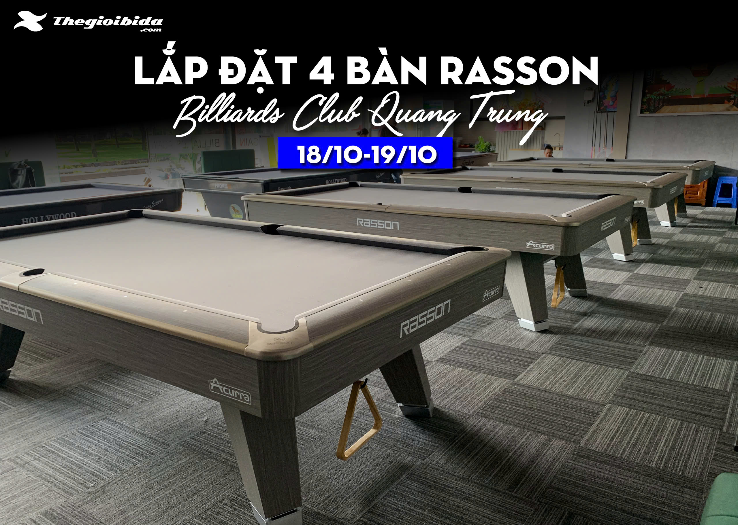 Dự án lắp 4 bàn bida Rasson Acurra tại quận 12
